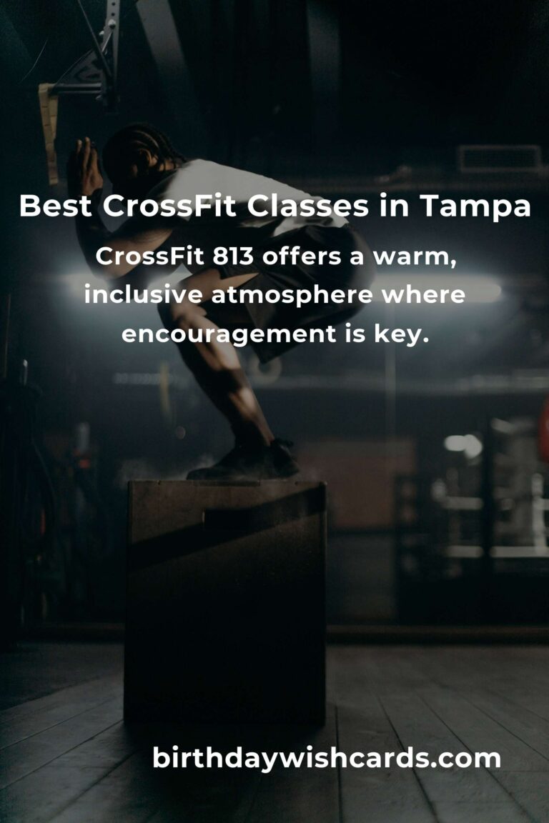 Discovering the Best CrossFit Classes in Tampa for 2025: Your Journey to Community and Strength