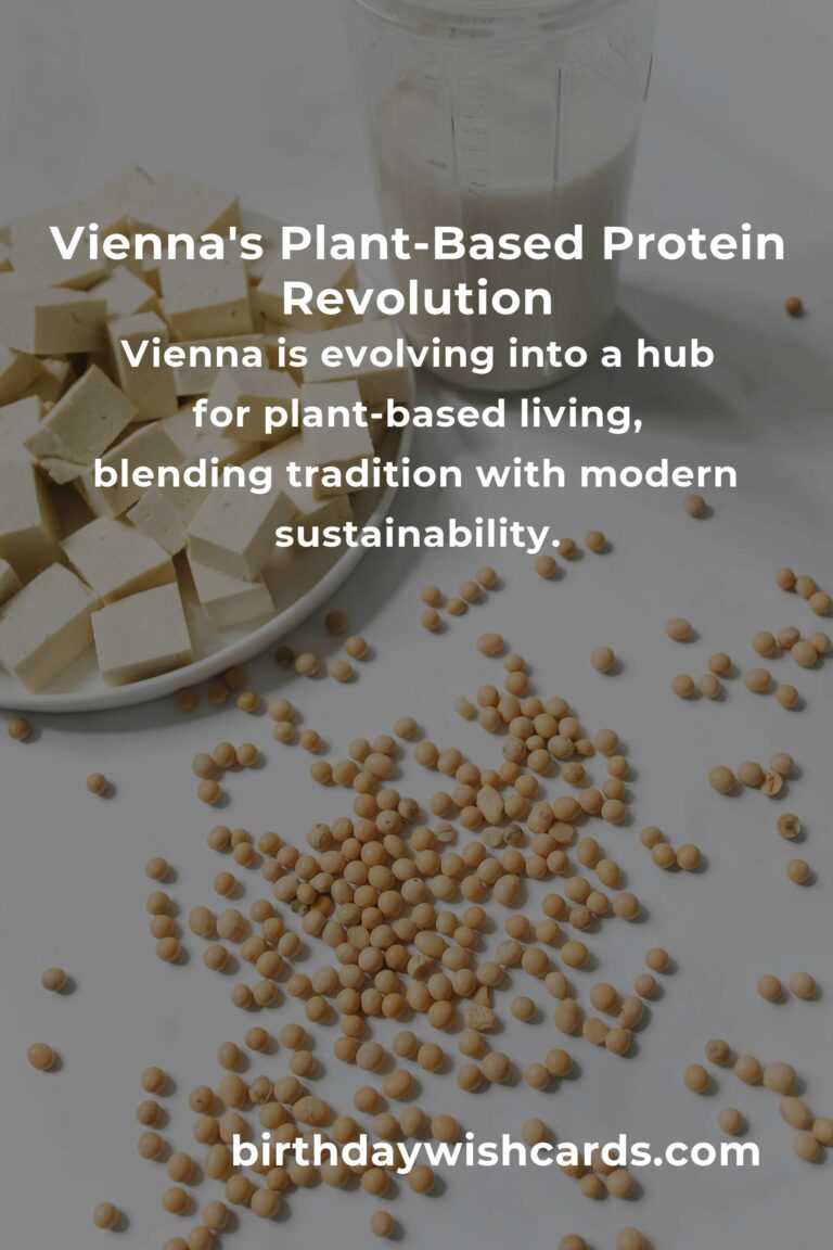 Discovering the Best Plant-Based Protein in Vienna for 2025: A Journey of Flavor and Sustainability