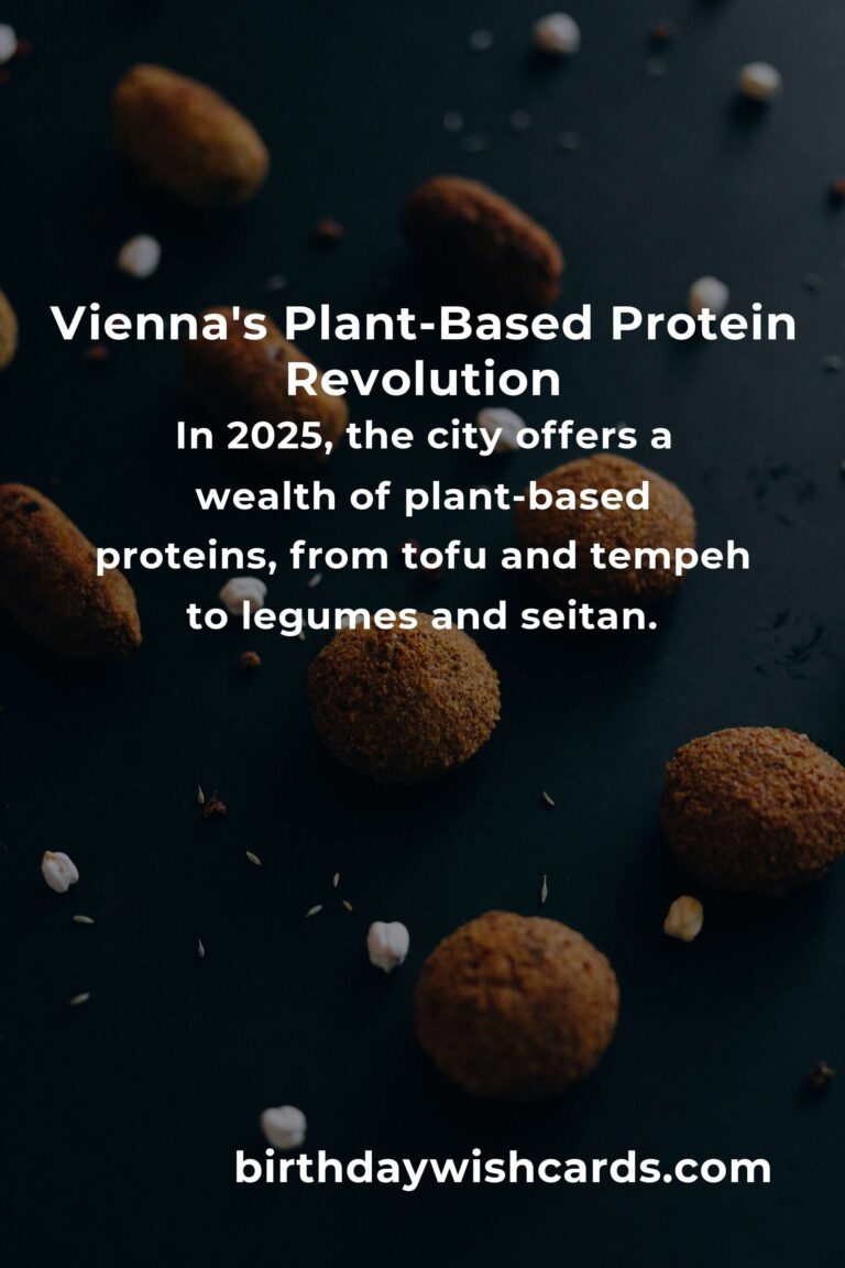Discovering the Best Plant-Based Protein in Vienna for 2025: A Journey of Flavor and Sustainability