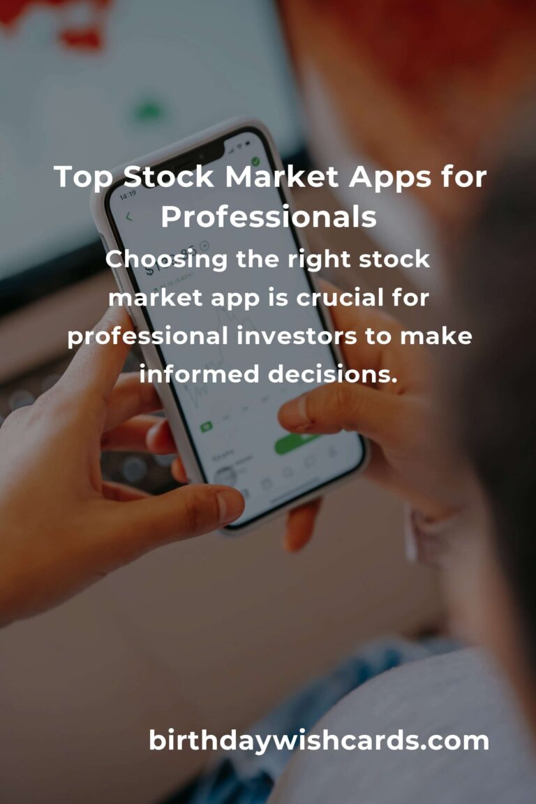 Discovering the Best Stock Market Apps for Professionals: A Journey to Informed Investing