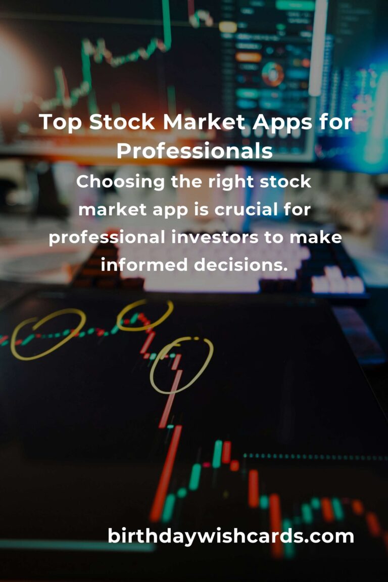 Discovering the Best Stock Market Apps for Professionals: A Journey to Informed Investing