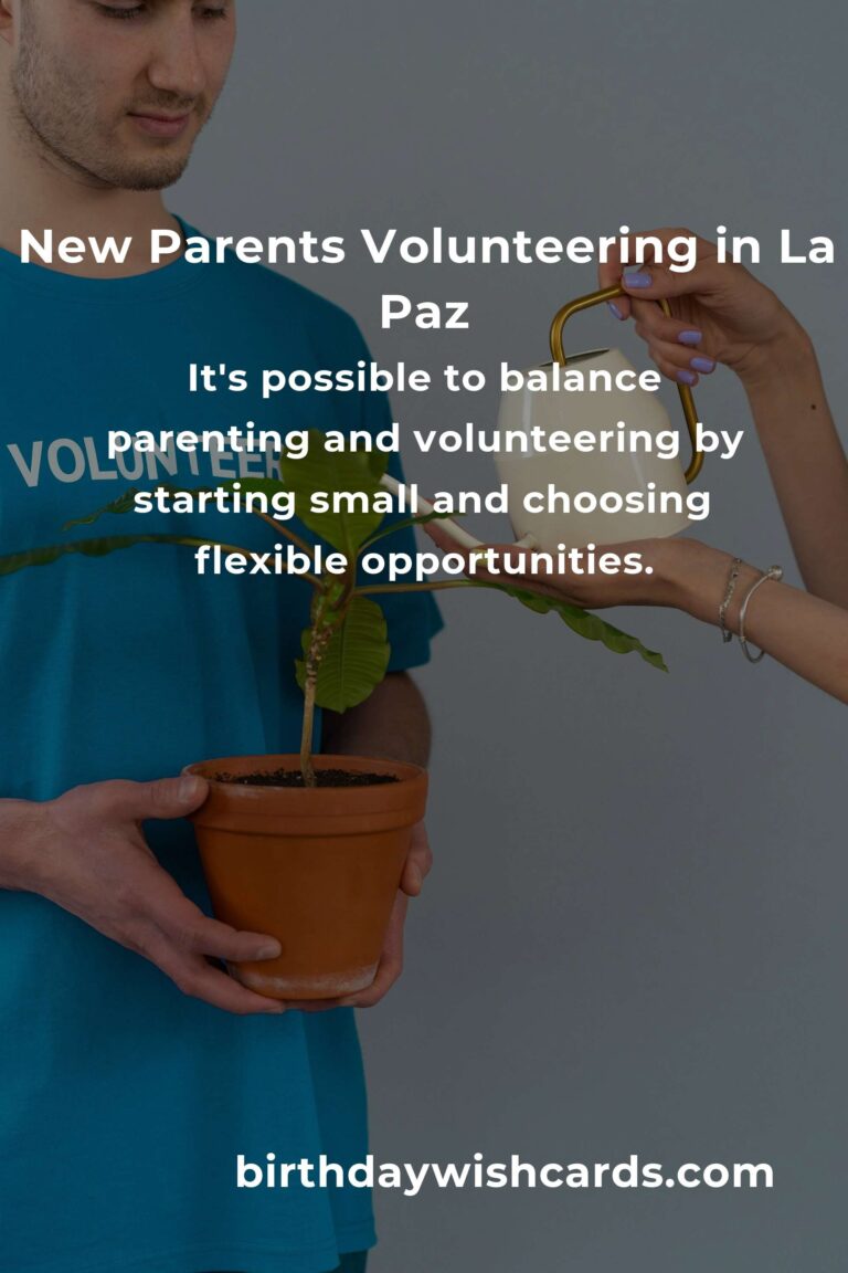 Discovering the Heart of La Paz: A New Parent's Guide to Volunteering