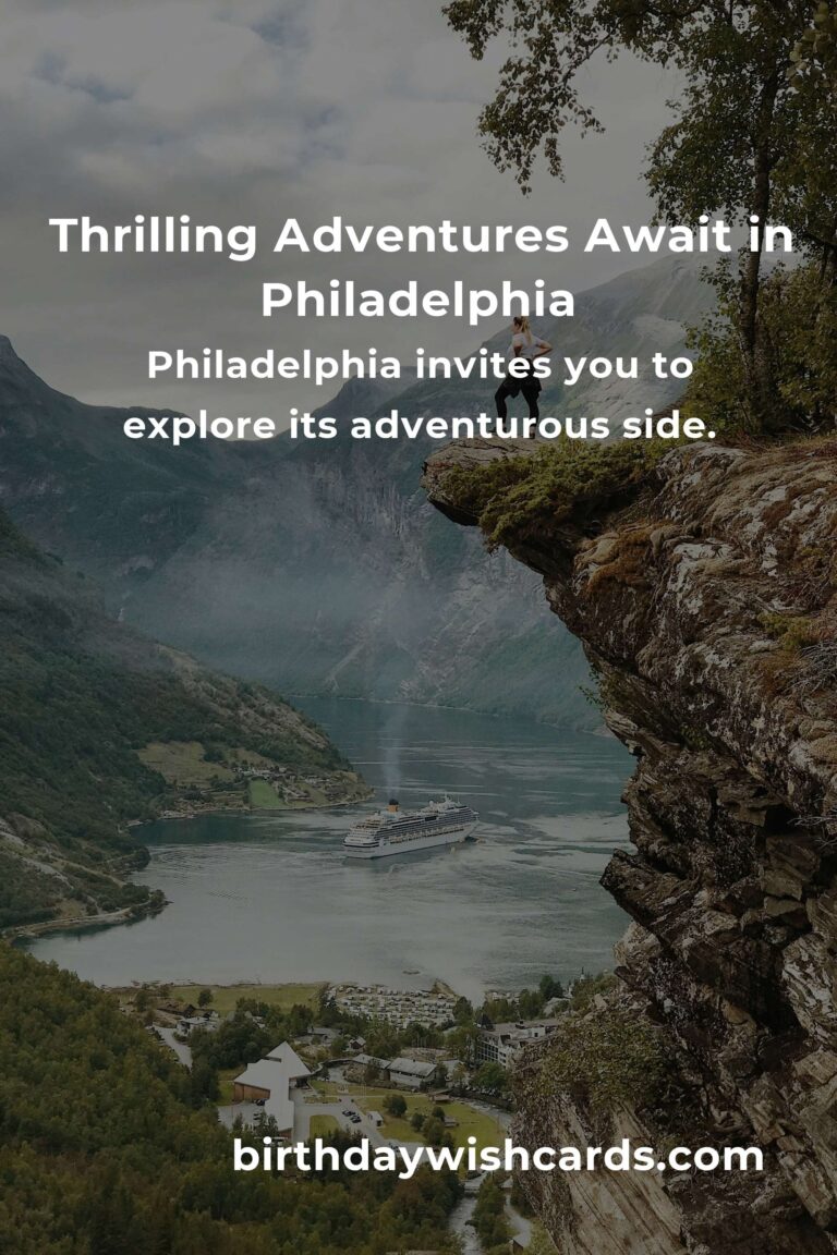 Discovering the Heartbeat of Philly: 28 Thrilling Adventure Spots