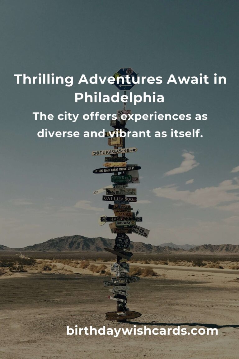 Discovering the Heartbeat of Philly: 28 Thrilling Adventure Spots
