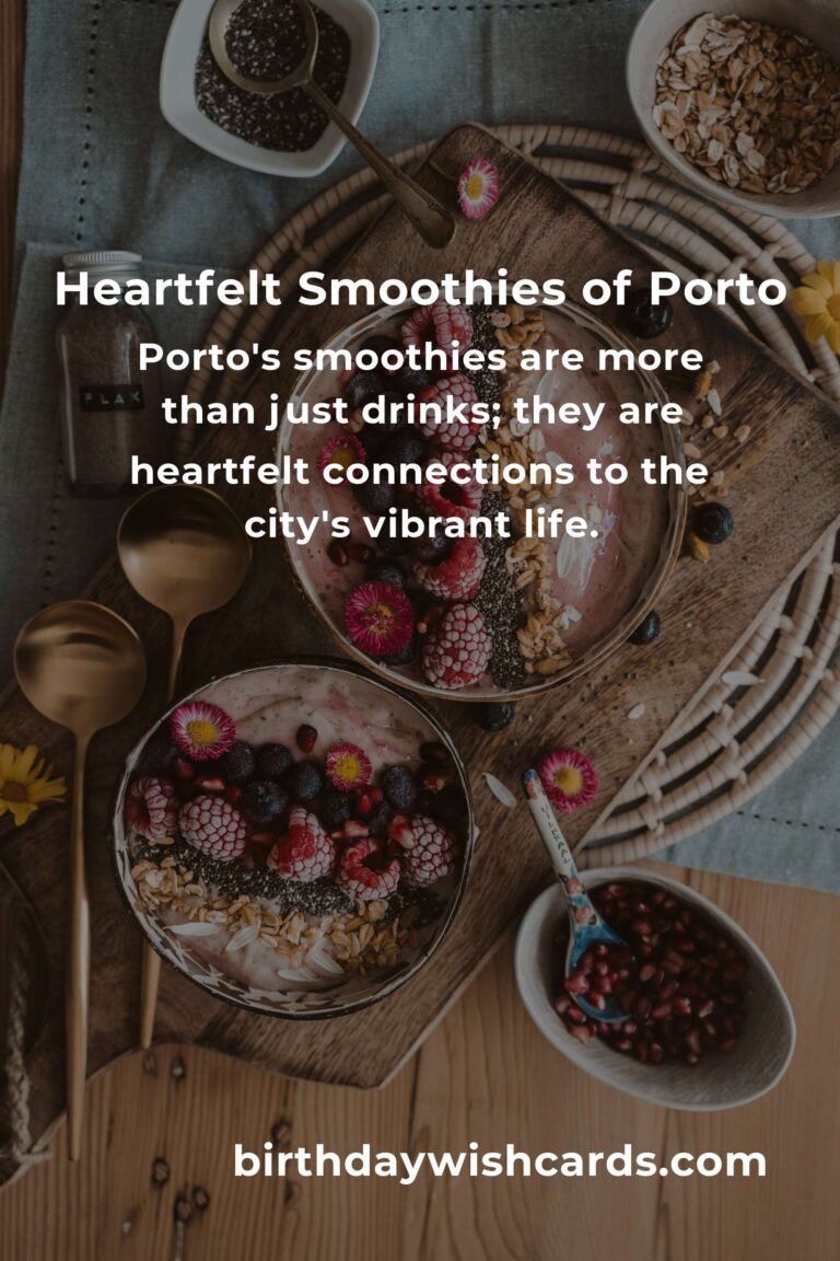 Discovering the Heartfelt Art of Smoothies in Porto: Best Recipes for 2025