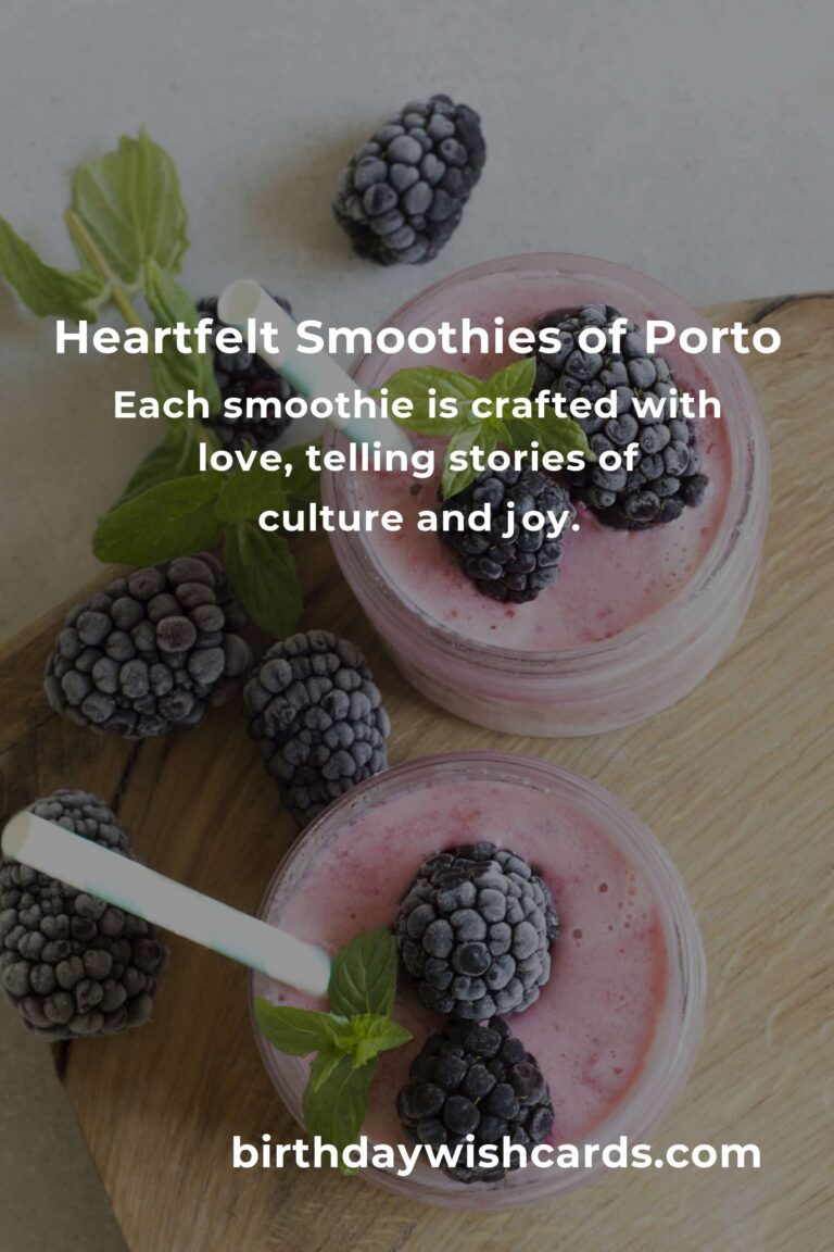 Discovering the Heartfelt Art of Smoothies in Porto: Best Recipes for 2025