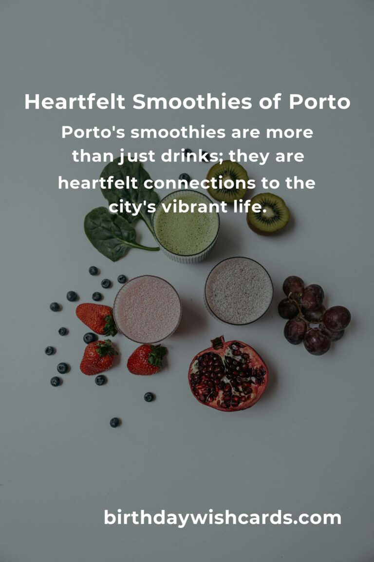 Discovering the Heartfelt Art of Smoothies in Porto: Best Recipes for 2025
