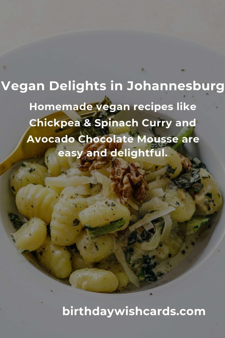 Discovering the Heartfelt Flavors of Vegan Meals in Johannesburg for 2025