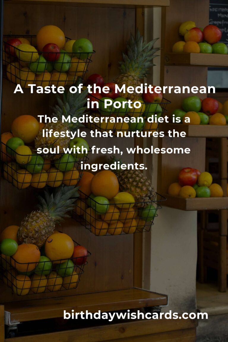 Discovering the Heartfelt Flavors of the Best Mediterranean Diet in Porto for 2025