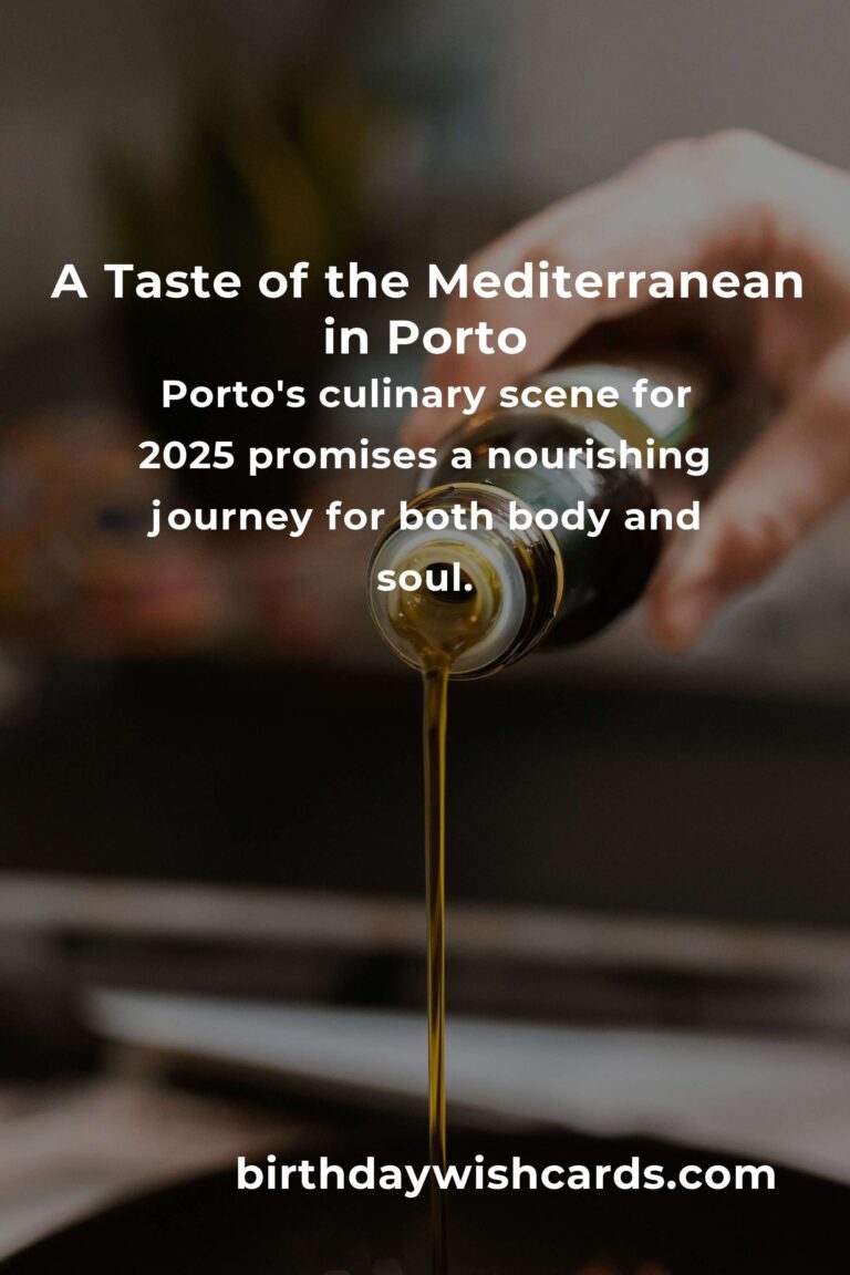 Discovering the Heartfelt Flavors of the Best Mediterranean Diet in Porto for 2025