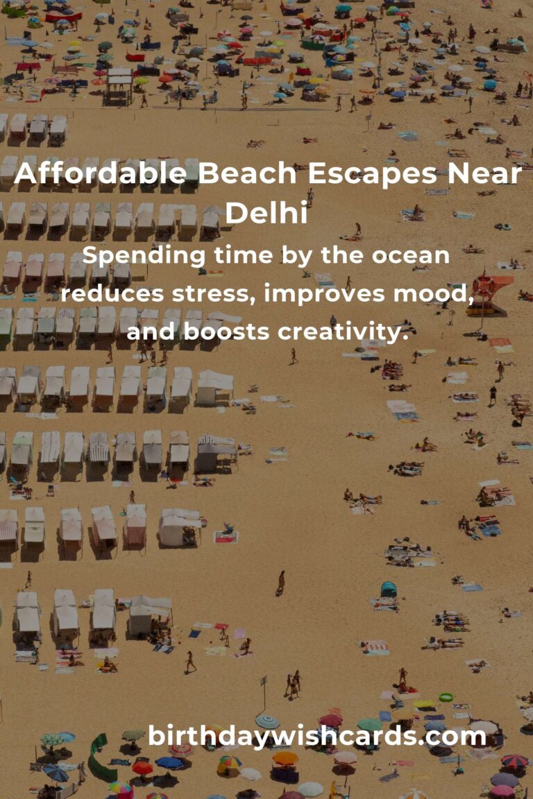 Dreaming of Sand and Surf: Your Heartfelt Guide to Budget Beach Vacations Near Delhi