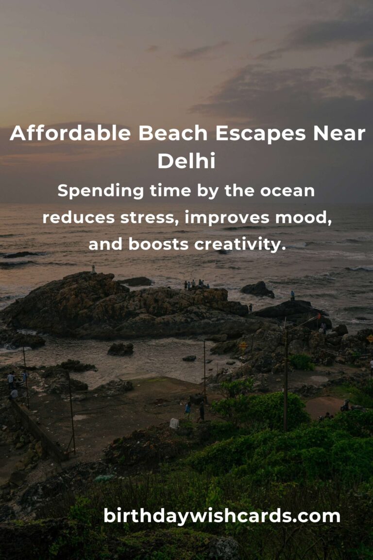 Dreaming of Sand and Surf: Your Heartfelt Guide to Budget Beach Vacations Near Delhi