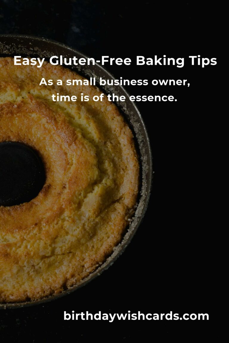 Easy Gluten-Free Baking Tips for Busy Small Business Owners