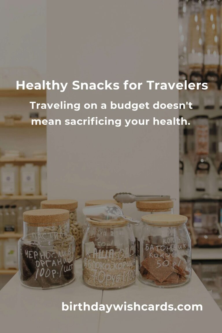 Easy Healthy Snacks for Busy Budget Travelers: Fuel Your Adventures with Love and Nutrition