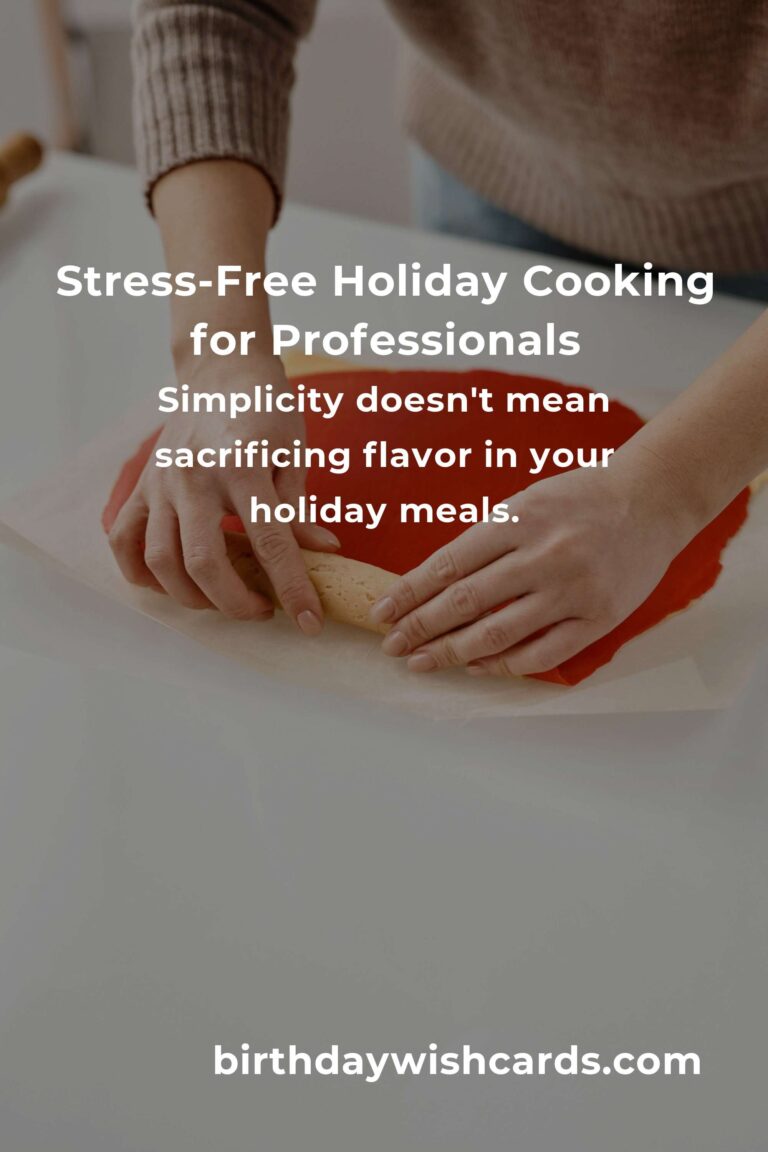 Easy Holiday Cooking: A Warm Guide for Busy Professionals