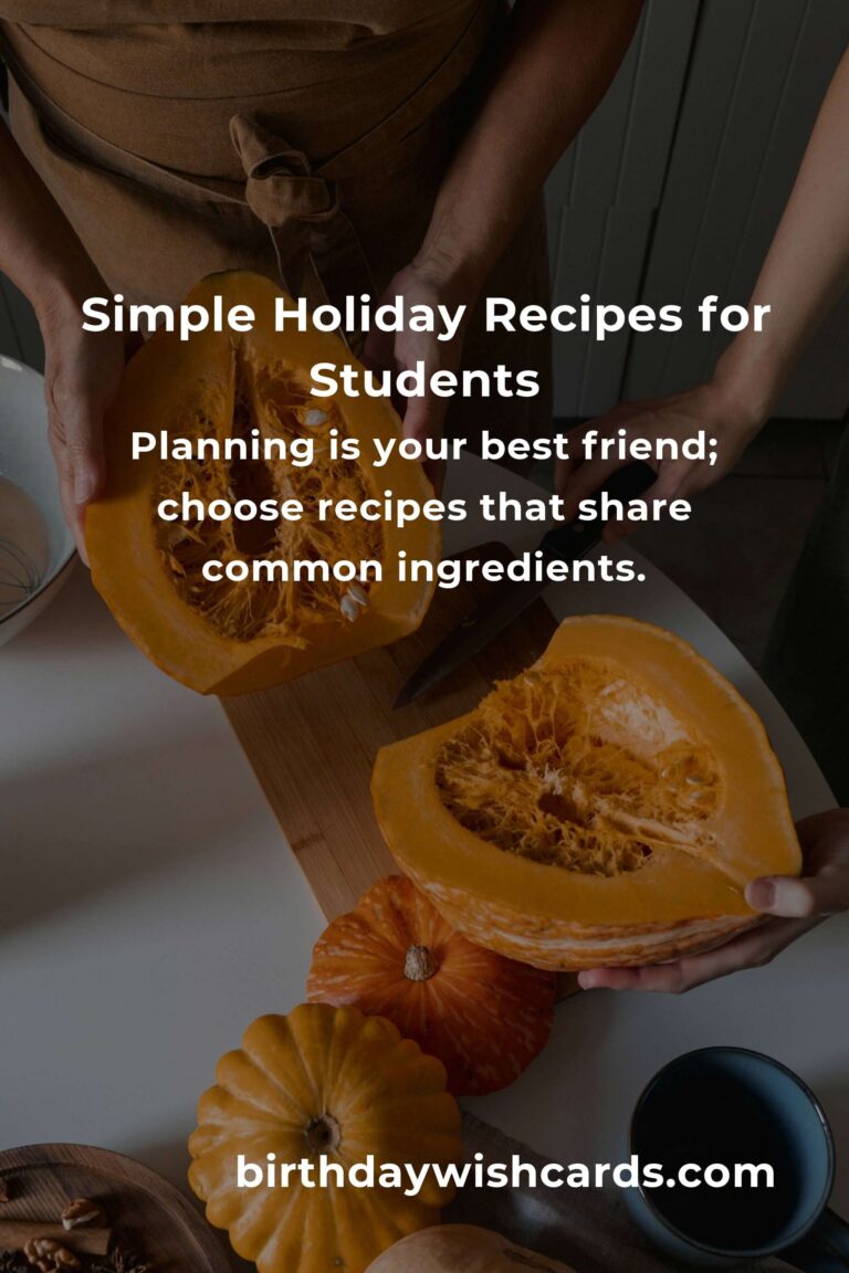 Easy Holiday Cooking for Busy College Students: Simple Recipes for a Joyful Season