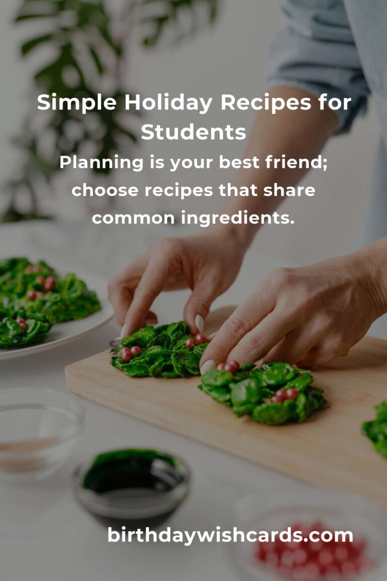 Easy Holiday Cooking for Busy College Students: Simple Recipes for a Joyful Season