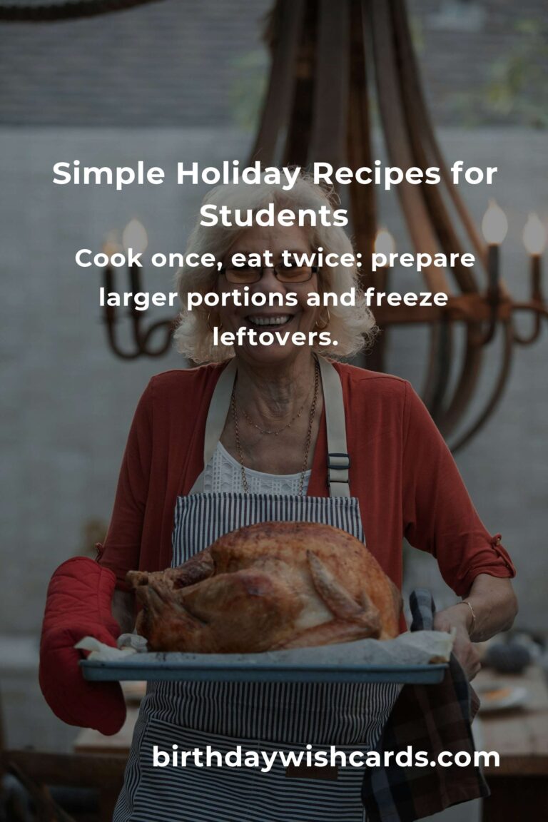 Easy Holiday Cooking for Busy College Students: Simple Recipes for a Joyful Season