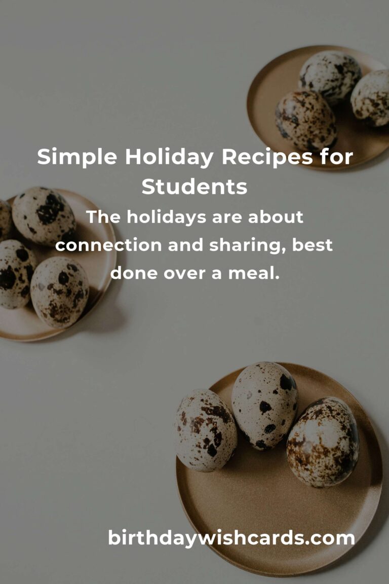 Easy Holiday Cooking for Busy College Students: Simple Recipes for a Joyful Season
