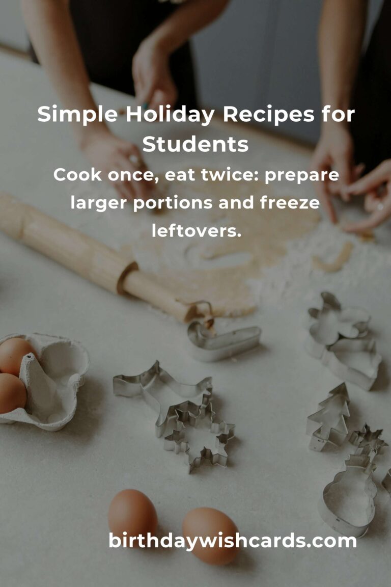 Easy Holiday Cooking for Busy College Students: Simple Recipes for a Joyful Season
