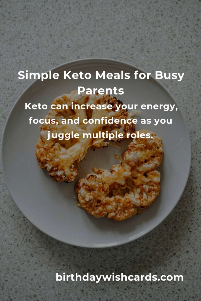Easy Keto Recipes for Busy Single Parents: Nutritious Meals on Your Schedule