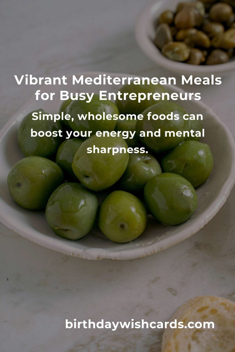 Easy Mediterranean Diet Hacks for Busy Entrepreneurs: Nourish Your Hustle, Fuel Your Dreams