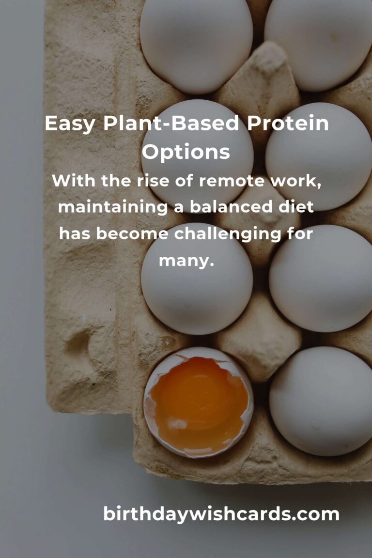 Easy Plant-Based Protein Options for Busy Remote Workers