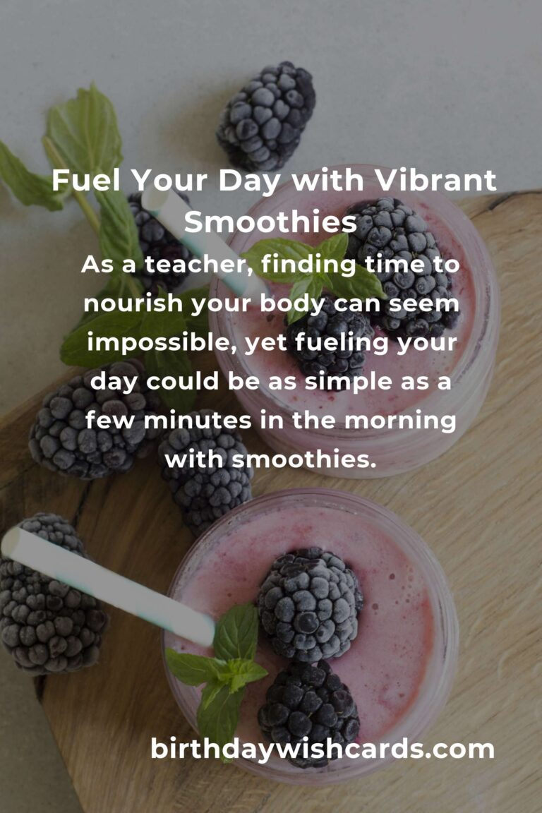 Easy Smoothie Recipes to Fuel Busy Teachers: Nourish Your Day with Every Sip