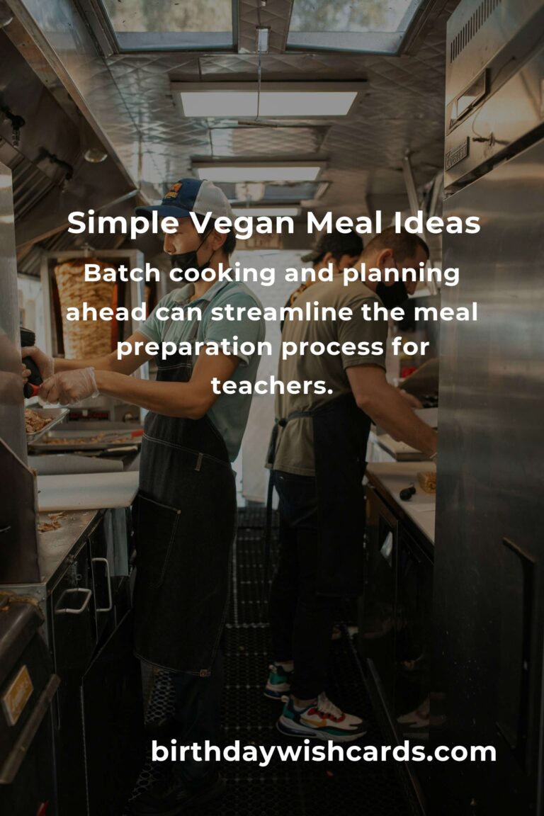Easy Vegan Meals for Busy Teachers