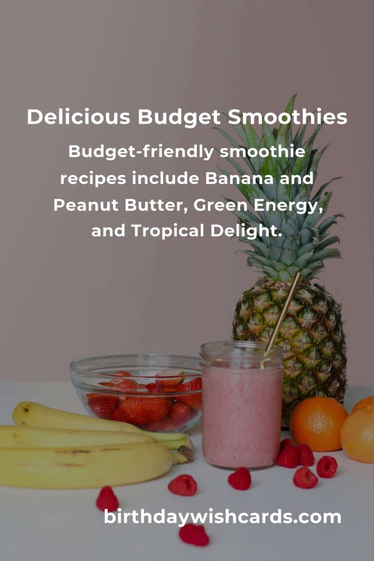 Easy and Budget-Friendly Smoothie Recipes for Busy Travelers