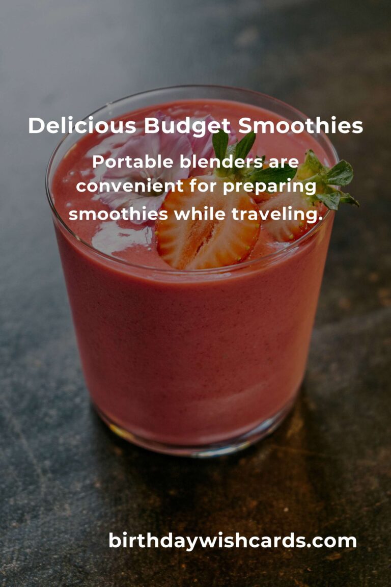 Easy and Budget-Friendly Smoothie Recipes for Busy Travelers