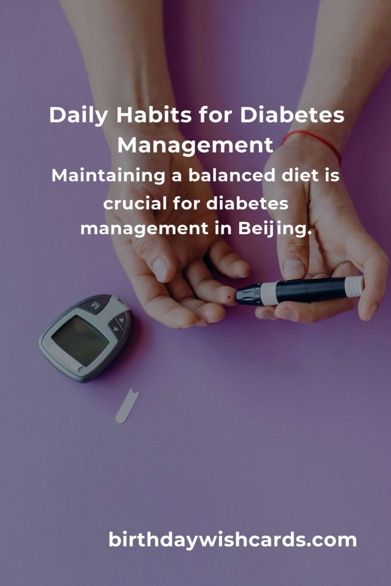 Effective Daily Habits for Managing Diabetes in Beijing