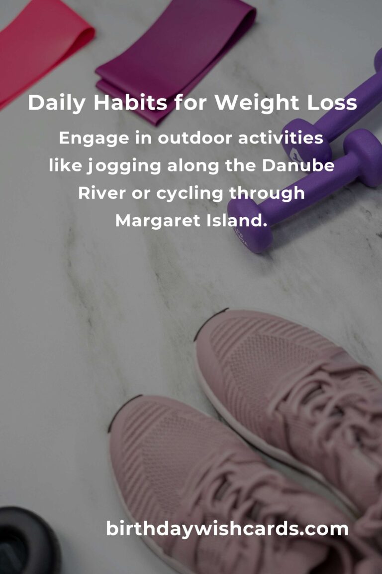 Effective Daily Habits for Weight Loss in Budapest