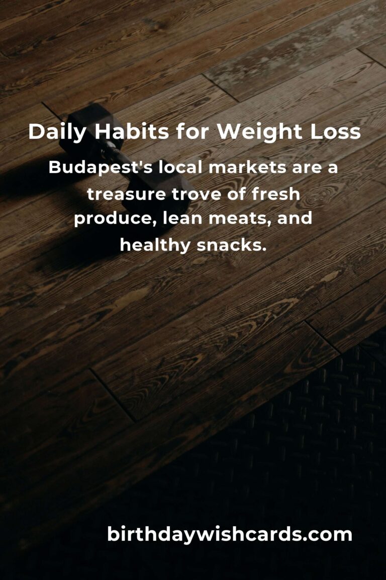 Effective Daily Habits for Weight Loss in Budapest