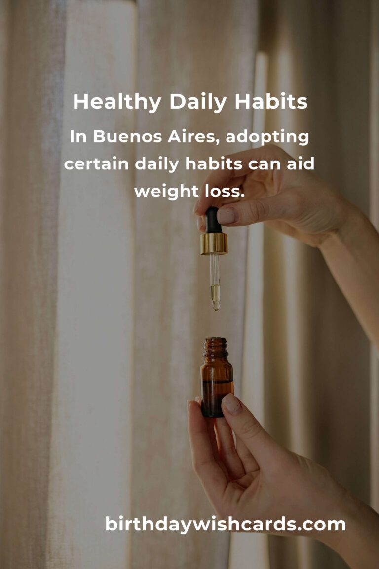 Effective Daily Habits for Weight Loss in Buenos Aires