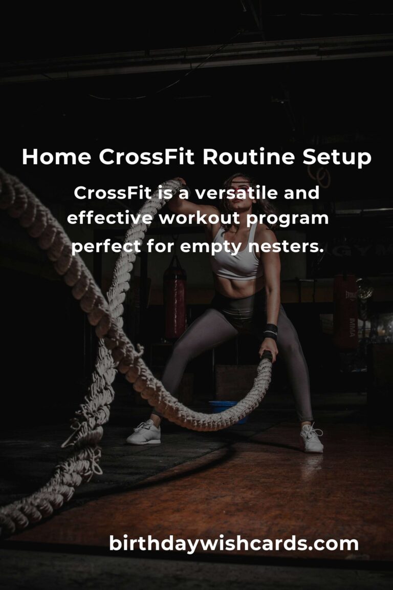 Effective Home CrossFit Routine for Empty Nesters