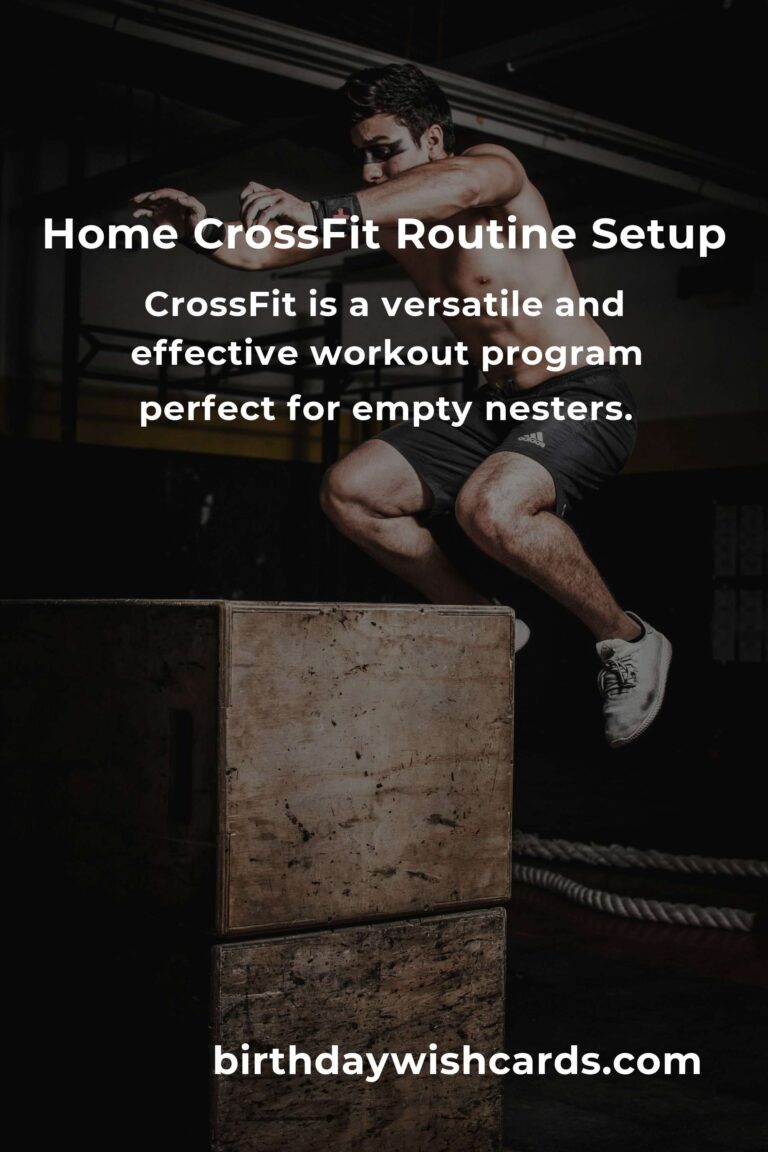Effective Home CrossFit Routine for Empty Nesters