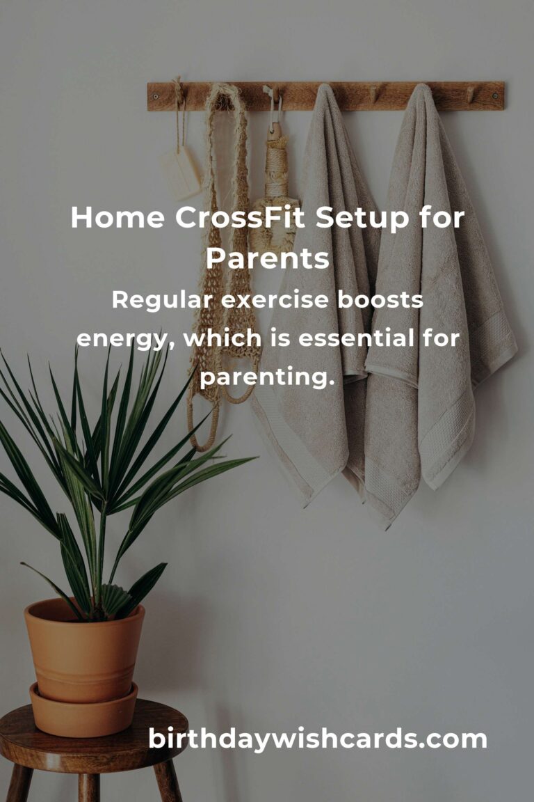 Effective Home CrossFit Routine for New Parents: Stay Fit While Parenting