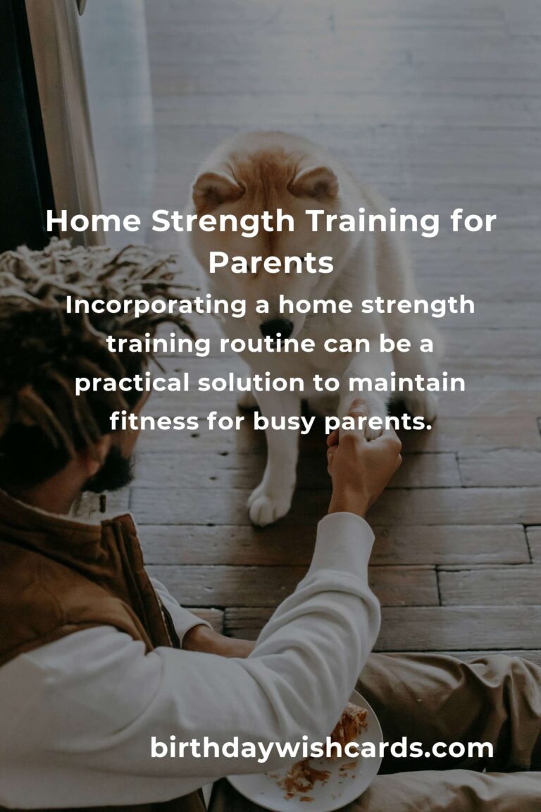 Effective Home Strength Training Routine for Busy Parents