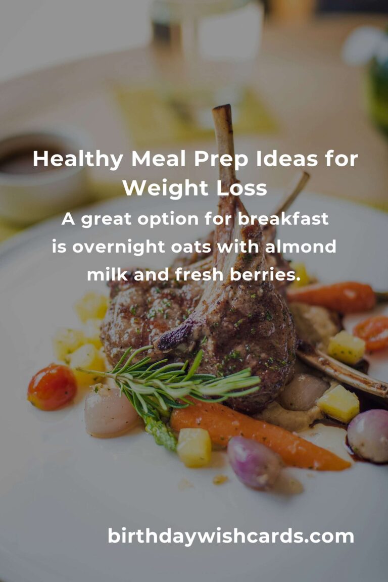 Effective Meal Prep Meal Plan for Weight Loss