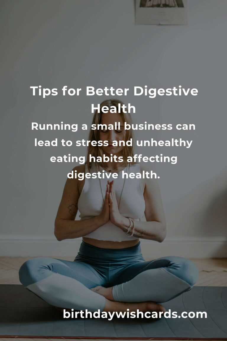 Effective Strategies to Improve Digestive Health for Small Business Owners
