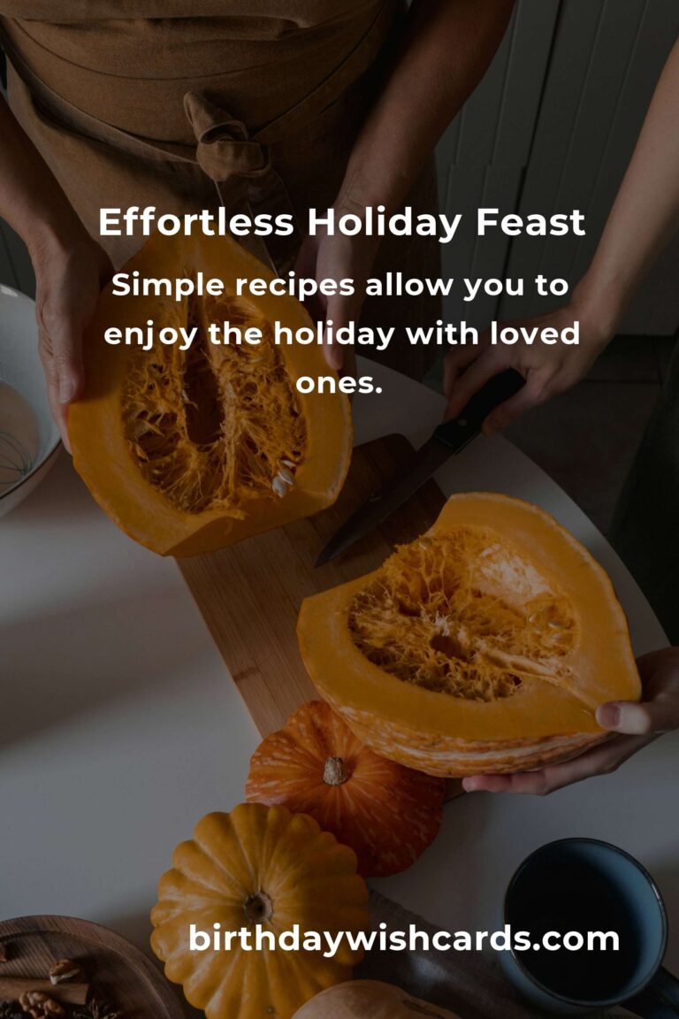 Effortless Holiday Cooking: A Busy Food Lover's Warm Guide to Stress-Free Festive Feasts