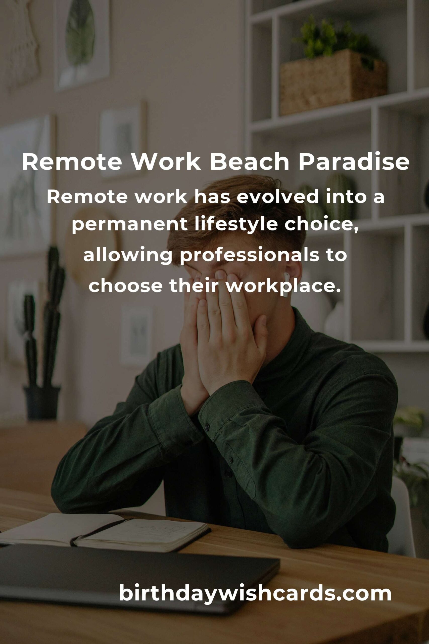 Embrace Freedom: Beach Vacations for Remote Workers in 2025