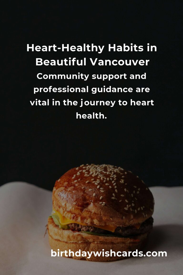 Embrace Heart Health: Daily Habits for Managing Cholesterol in Vancouver