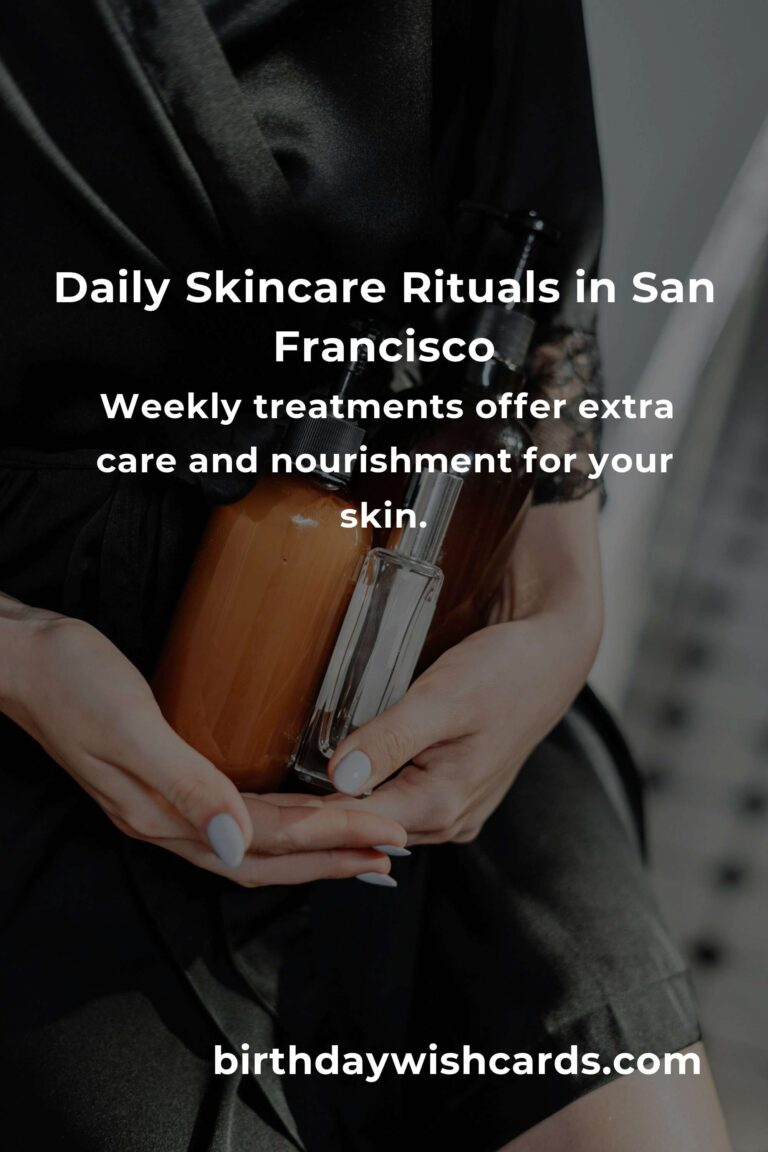 Embrace Radiant Skin: Daily Habits for Glowing Skin in San Francisco's Unique Climate