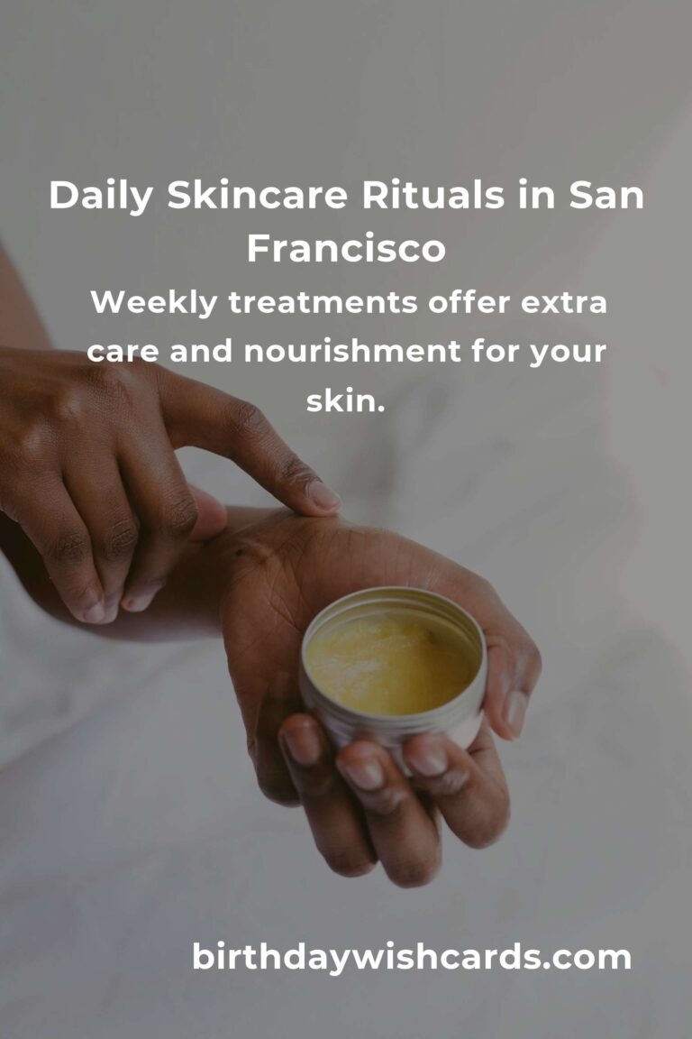 Embrace Radiant Skin: Daily Habits for Glowing Skin in San Francisco's Unique Climate