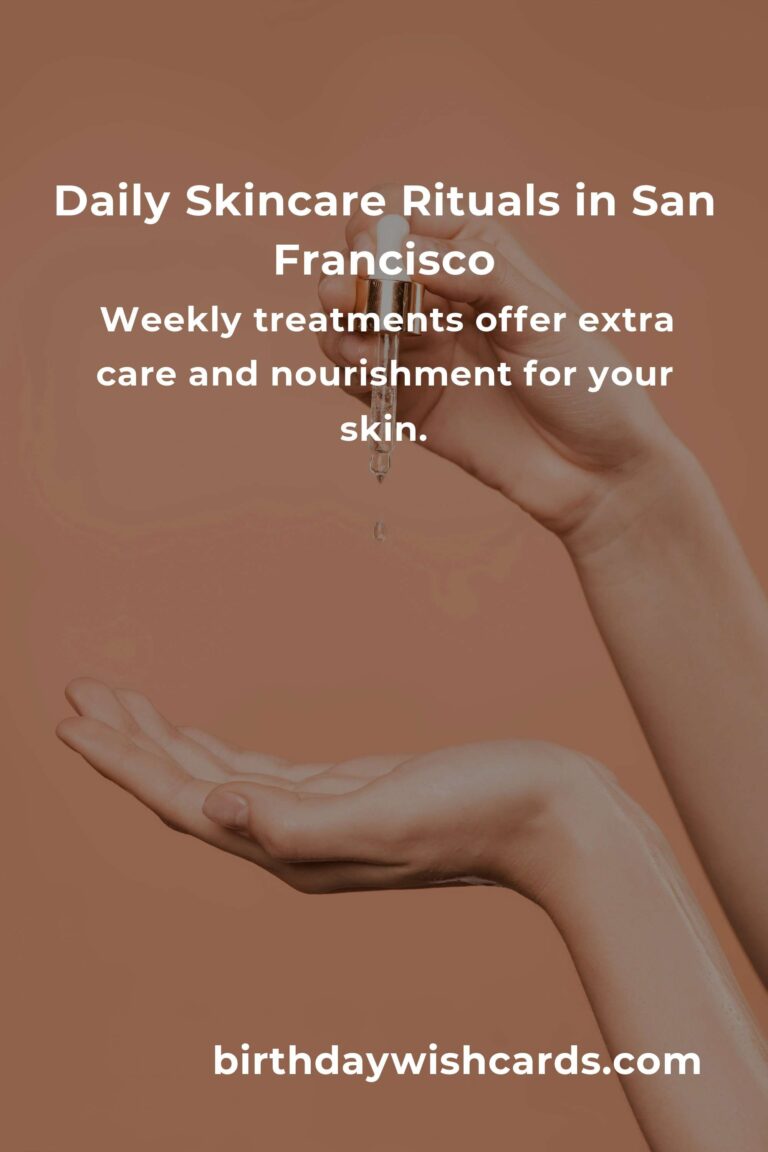 Embrace Radiant Skin: Daily Habits for Glowing Skin in San Francisco's Unique Climate