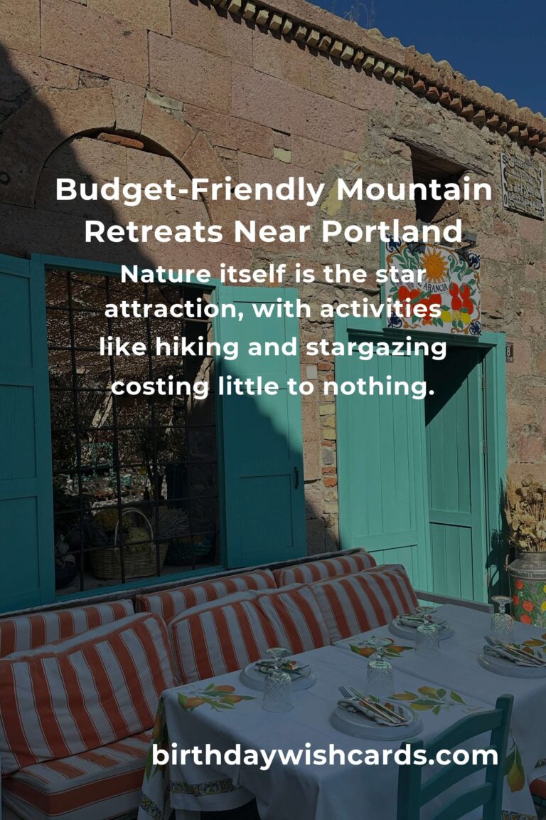 Embrace Tranquility: Your Budget Guide to Mountain Retreats in Portland