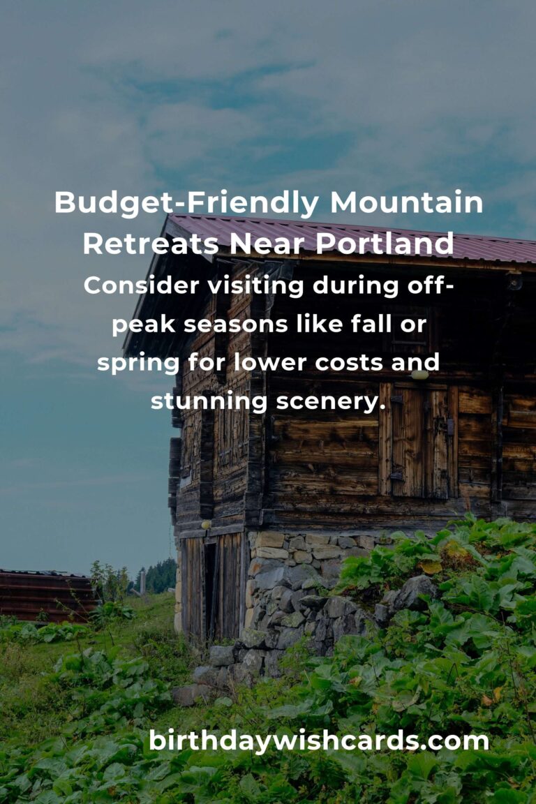 Embrace Tranquility: Your Budget Guide to Mountain Retreats in Portland