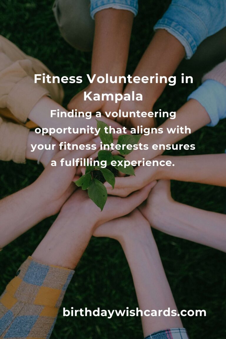 Embrace Your Passion: A Fitness Enthusiast's Guide to Volunteering in Kampala